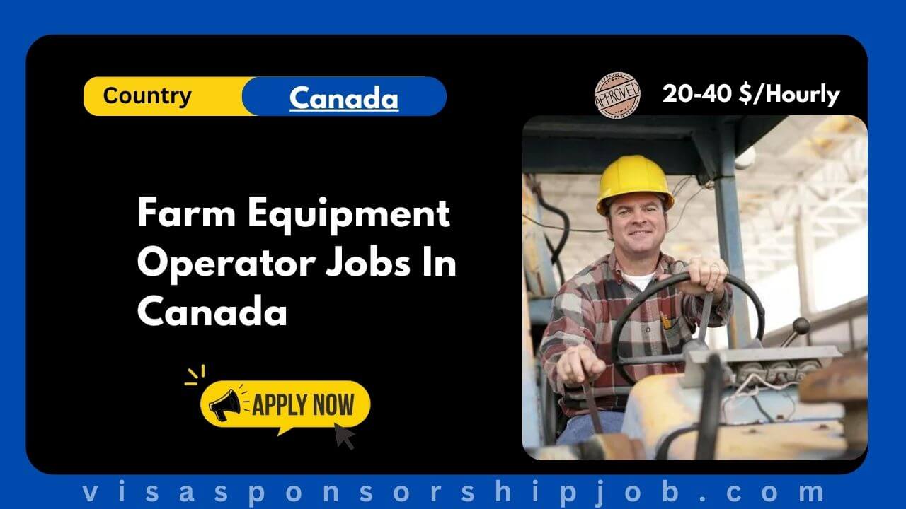 Farm Equipment Operator Jobs In Canada