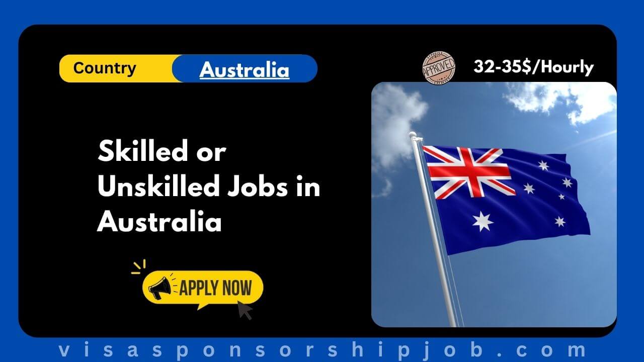 Skilled or Unskilled Jobs in Australia