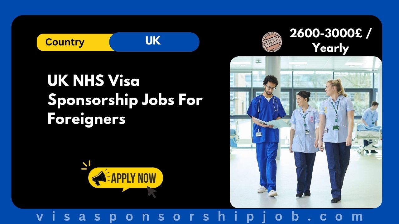 UK NHS Visa Sponsorship Jobs For Foreigners