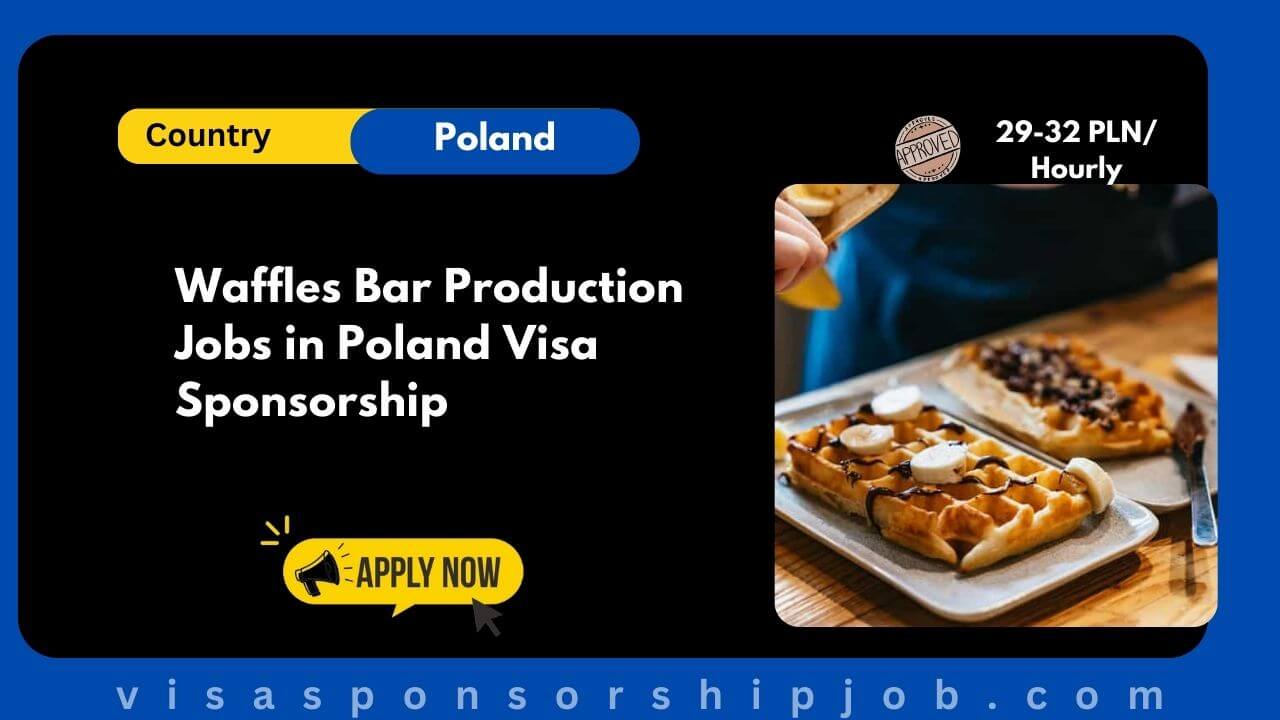 Waffles Bar Production Jobs in Poland Visa Sponsorship