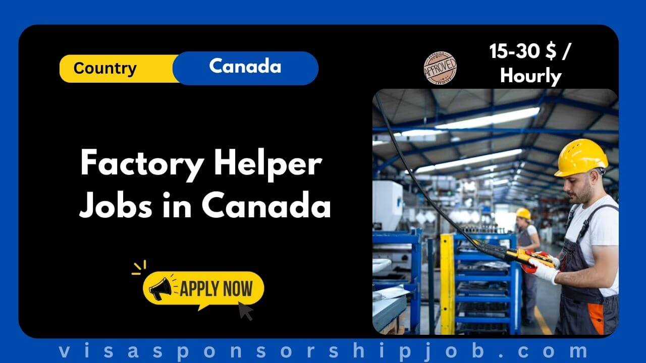 Factory Helper Jobs in Canada