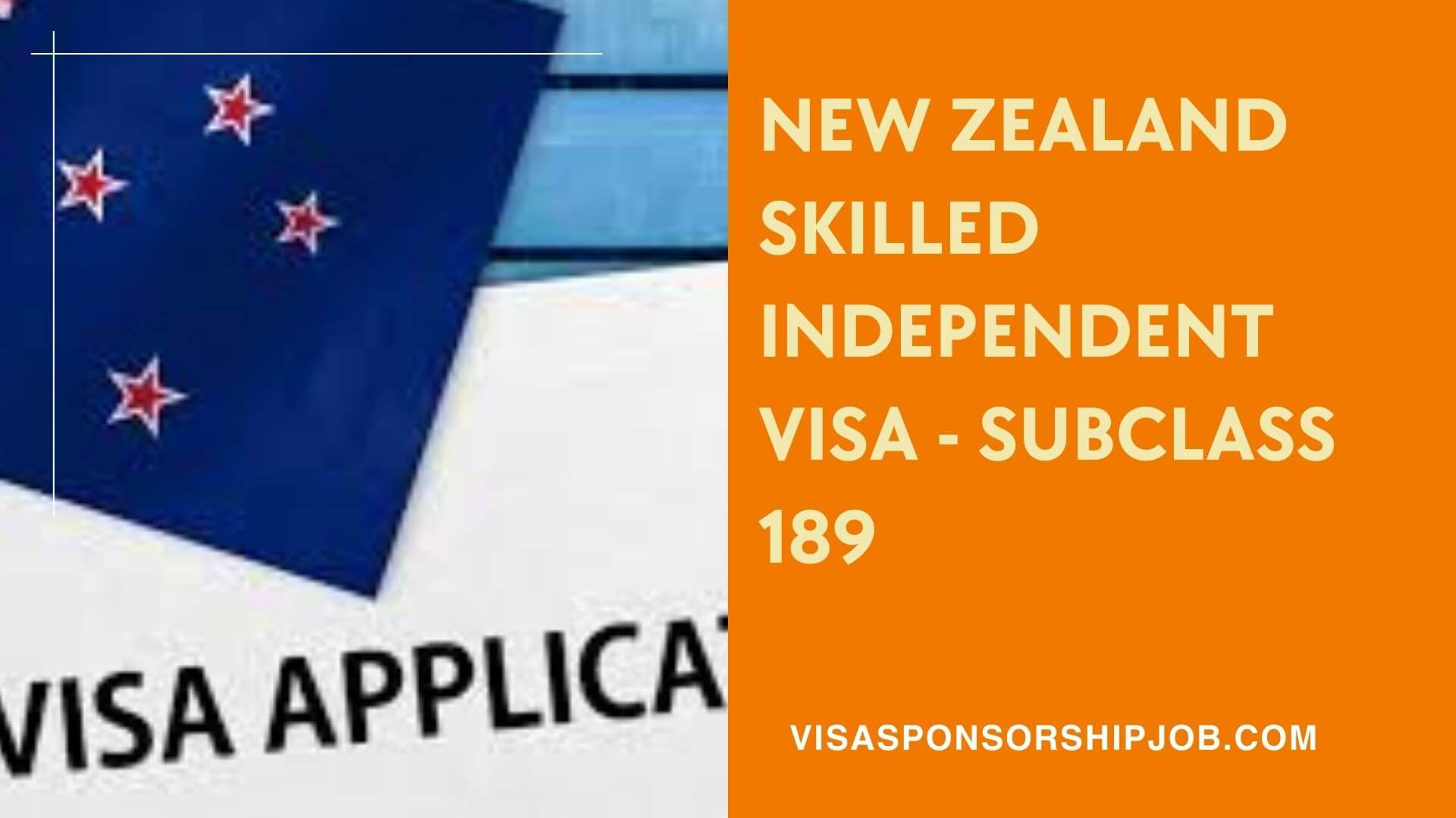 New Zealand Skilled Independent Visa - Subclass 189