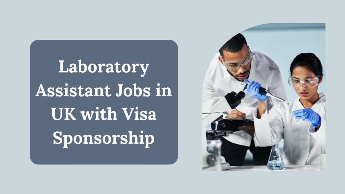 Laboratory Assistant Jobs in UK with Visa Sponsorship