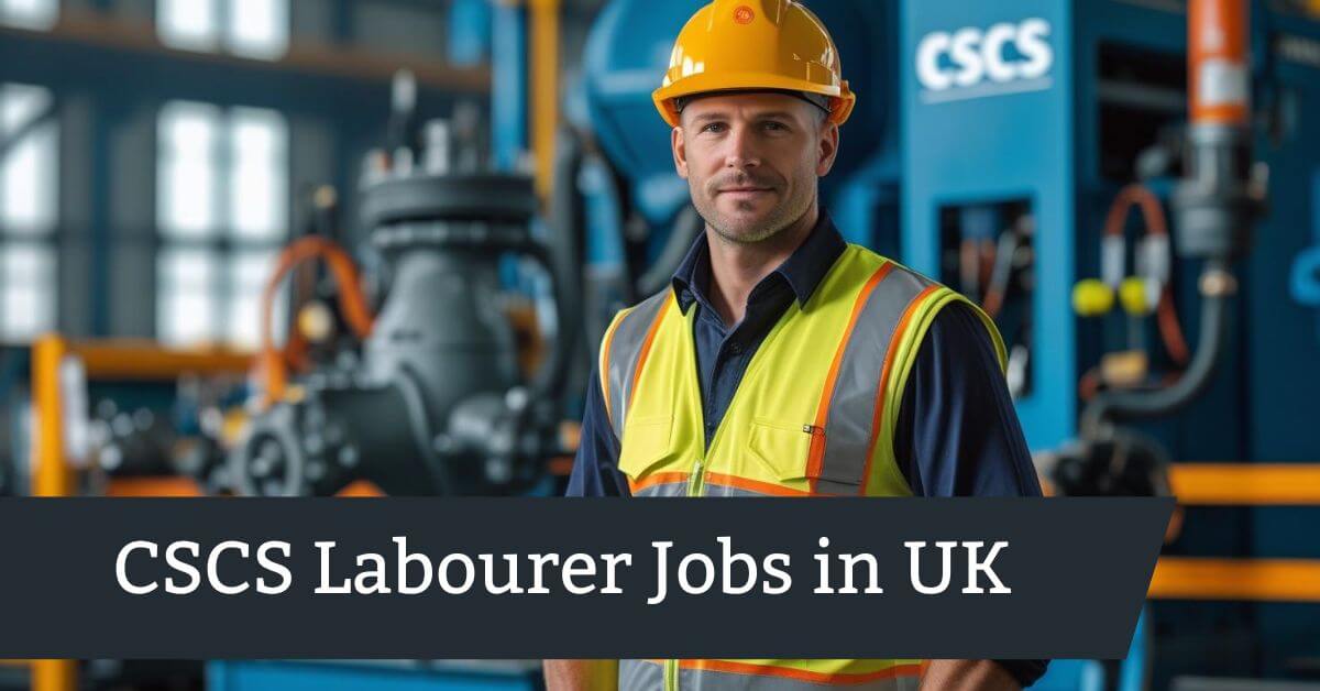CSCS Labourer Jobs in UK