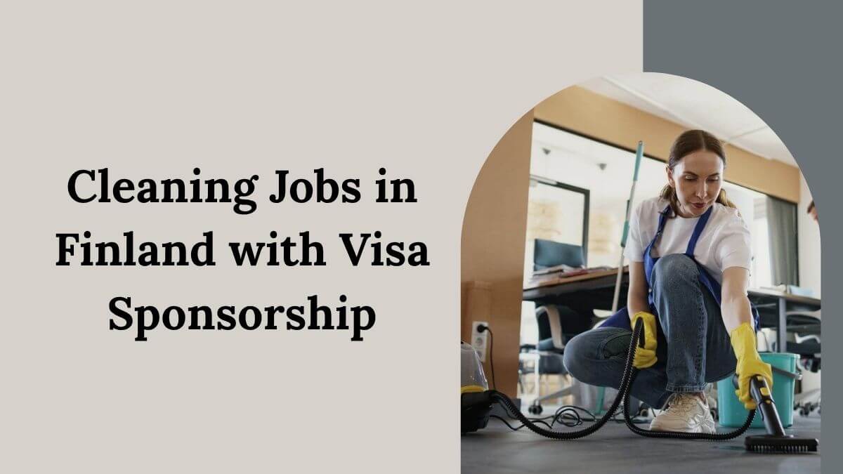 Cleaning Jobs in Finland with Visa Sponsorship