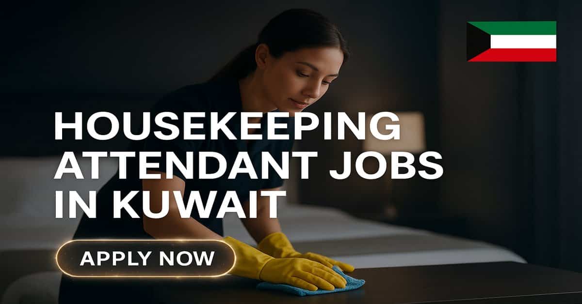 Housekeeping Attendant Jobs in Kuwait