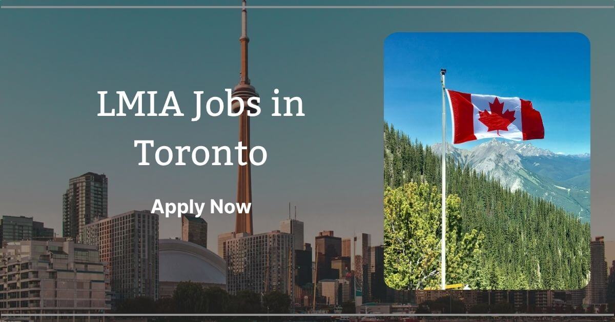 LMIA Jobs in Toronto
