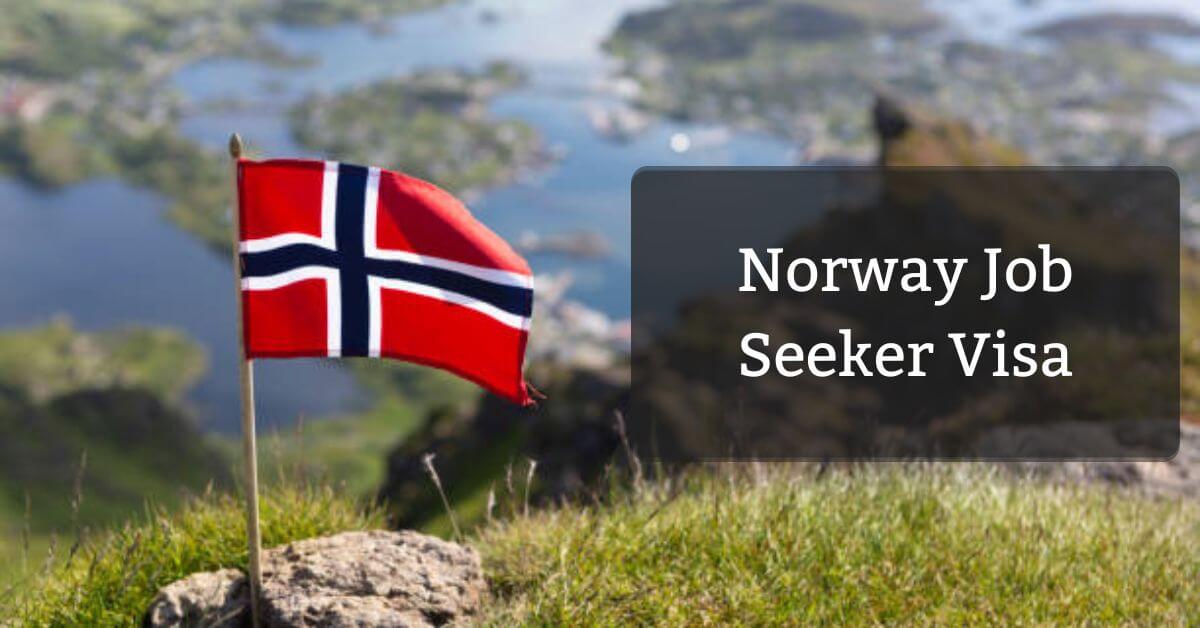 Norway Job Seeker Visa