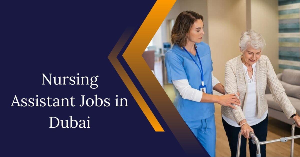 Nursing Assistant Jobs in Dubai
