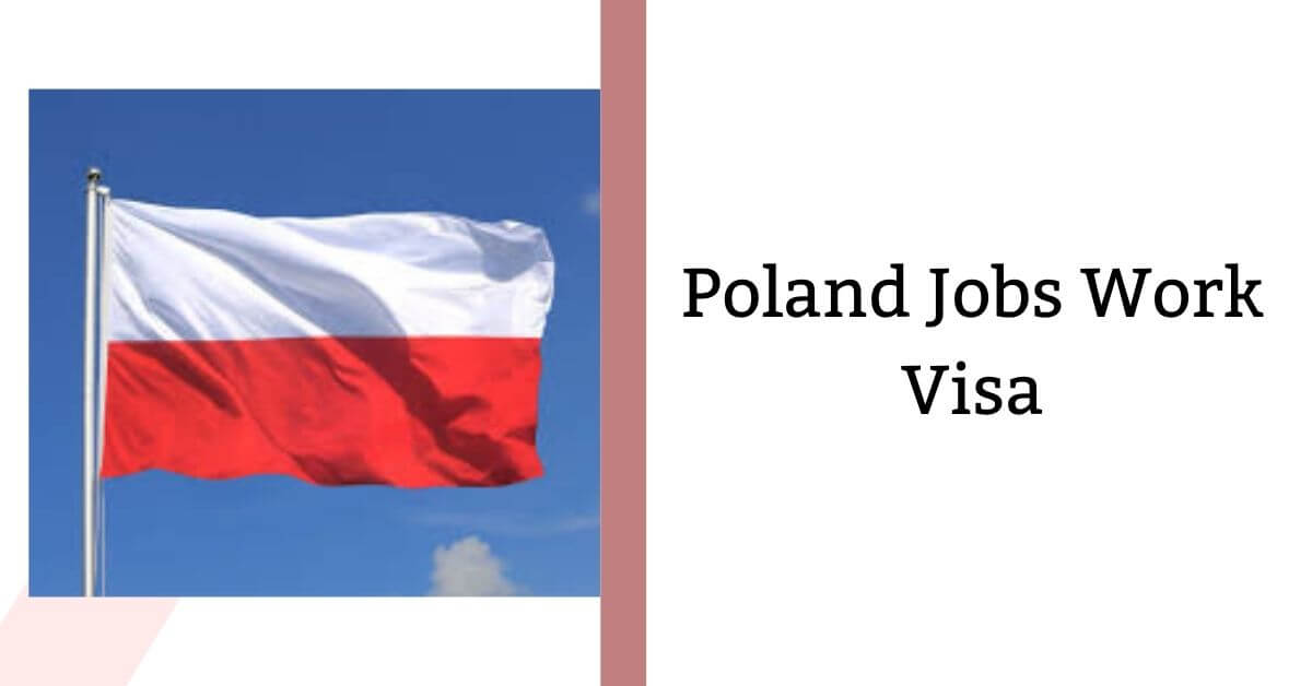 Poland Jobs Work Visa