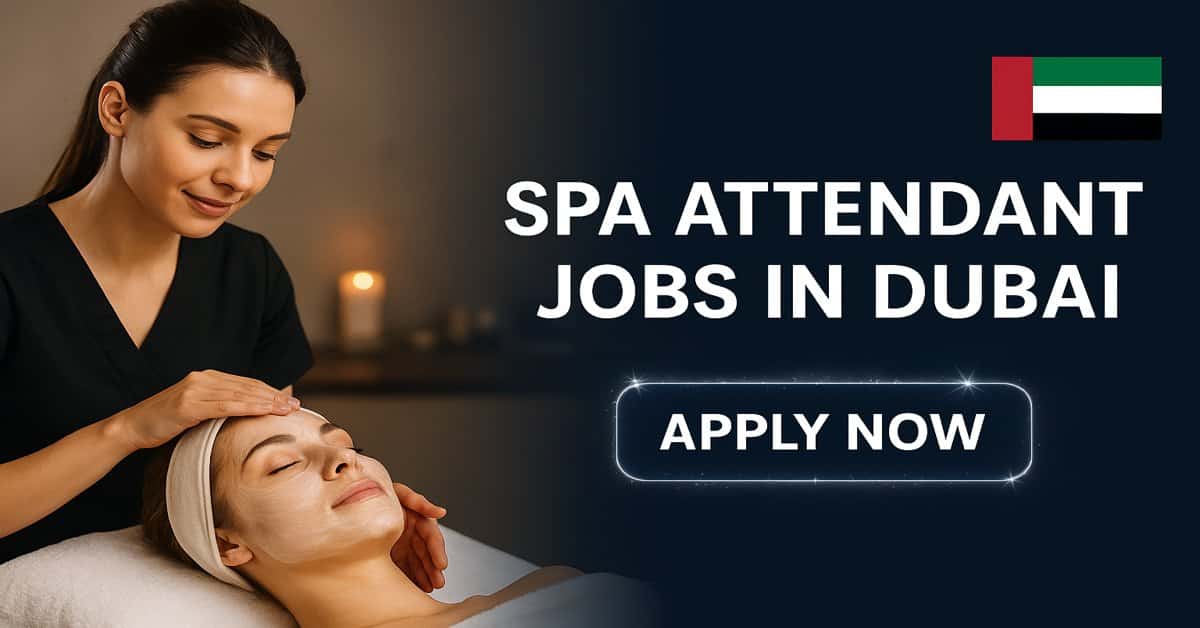 Spa Attendant Jobs in Dubai