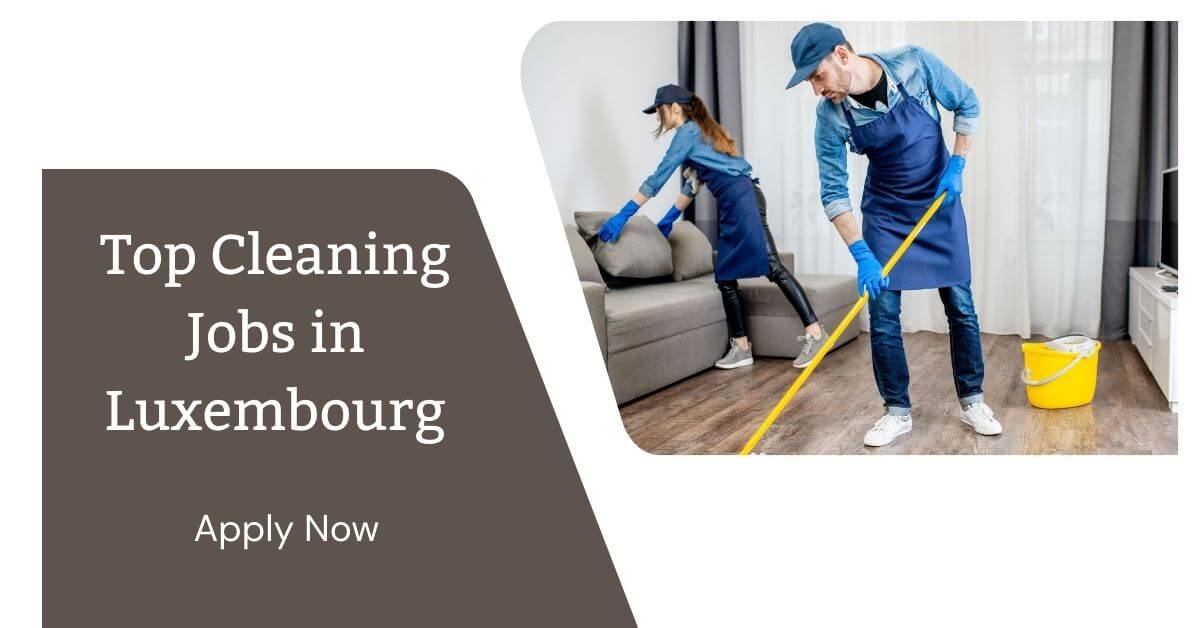 Top Cleaning Jobs in Luxembourg