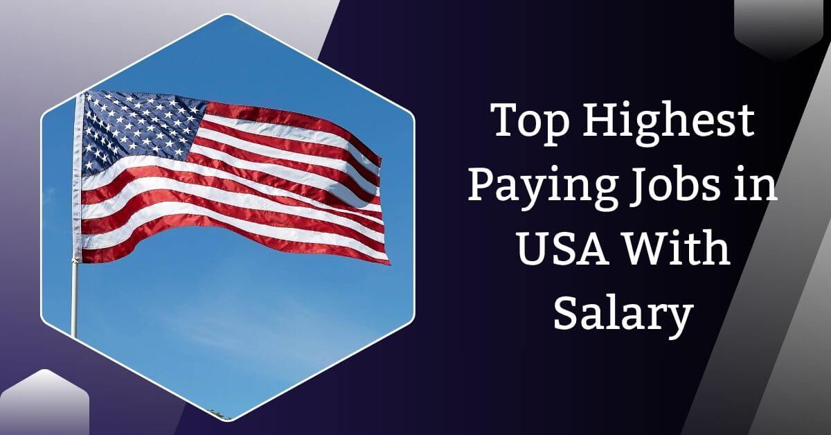 Top Highest Paying Jobs in USA With Salary