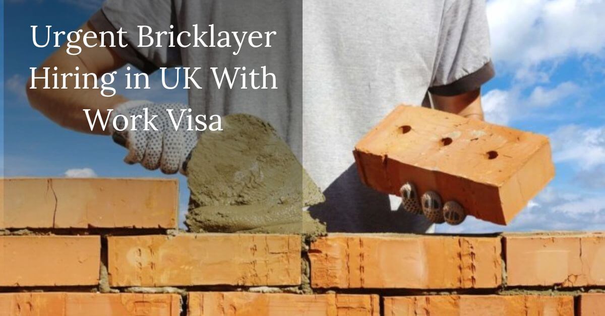 Urgent Bricklayer Hiring in UK With Work Visa