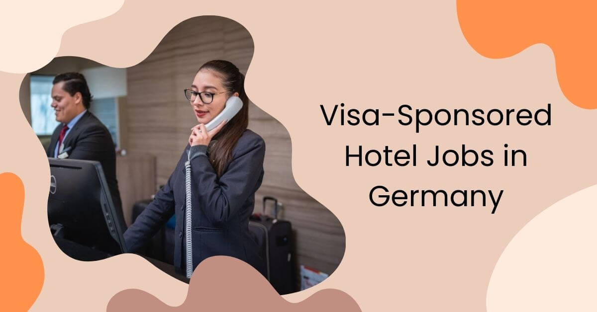 Visa-Sponsored Hotel Jobs in Germany