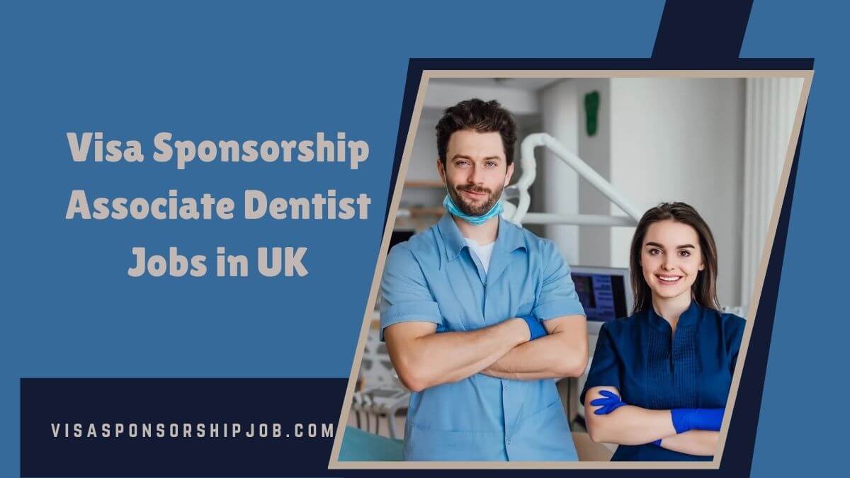 Visa Sponsorship Associate Dentist Jobs in UK