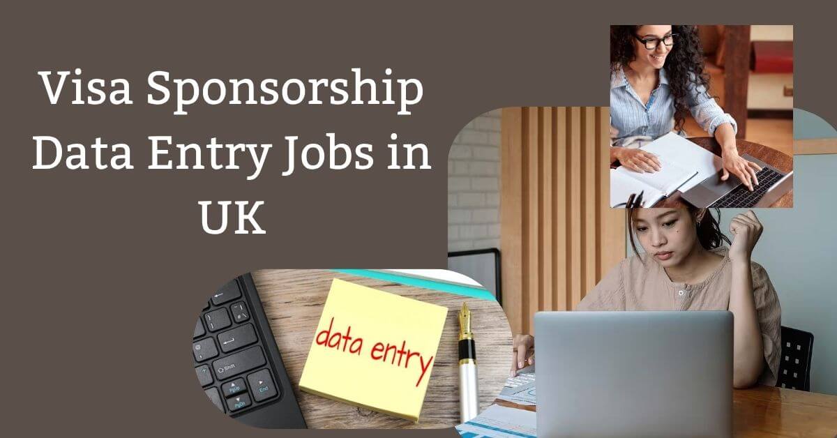 Visa Sponsorship Data Entry Jobs in UK