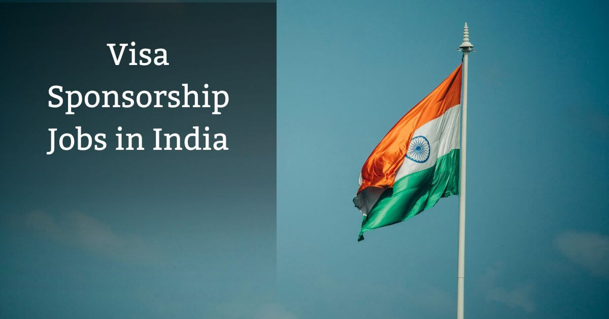 Visa Sponsorship Jobs in India