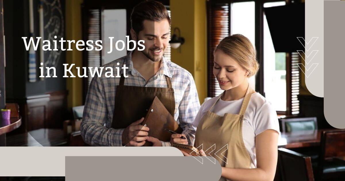 Waitress Jobs in Kuwait