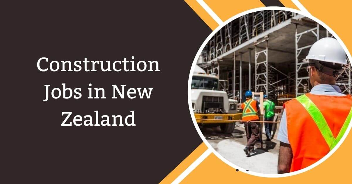 Construction Jobs in New Zealand