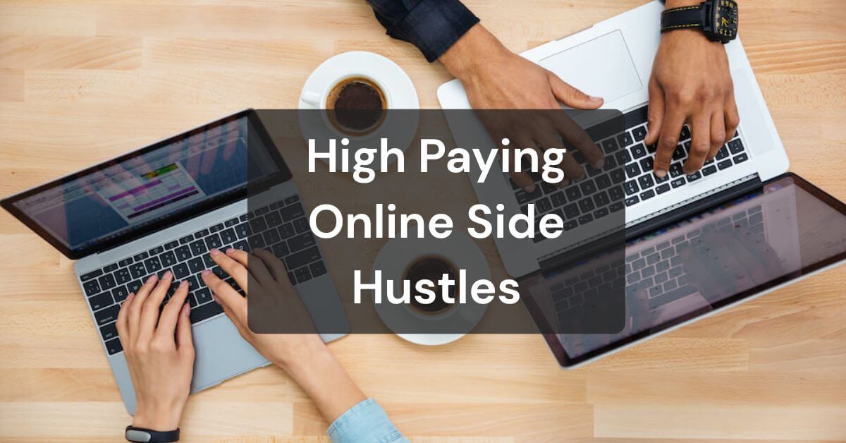 High Paying Online Side Hustles
