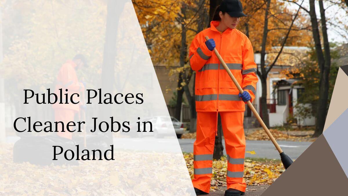 Public Places Cleaner Jobs in Poland