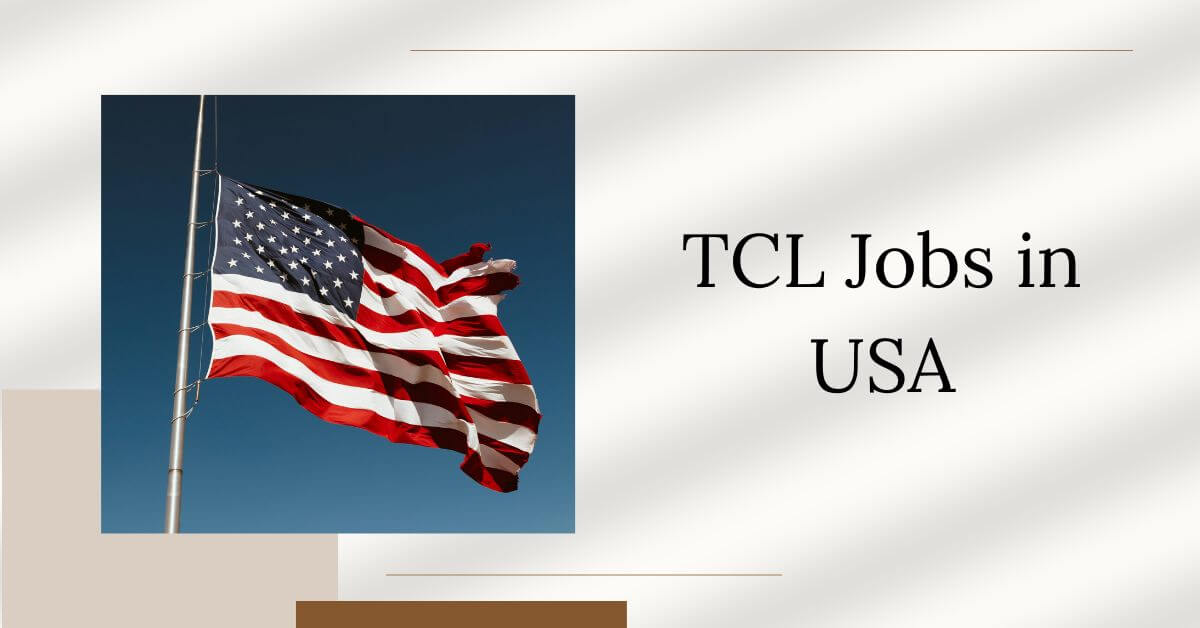 TCL Jobs in USA