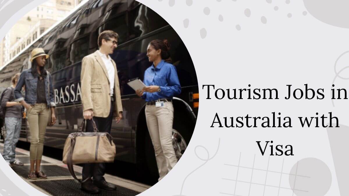 Tourism Jobs in Australia with Visa