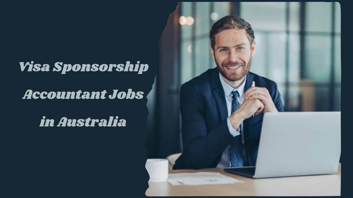 Visa Sponsorship Accountant Jobs in Australia