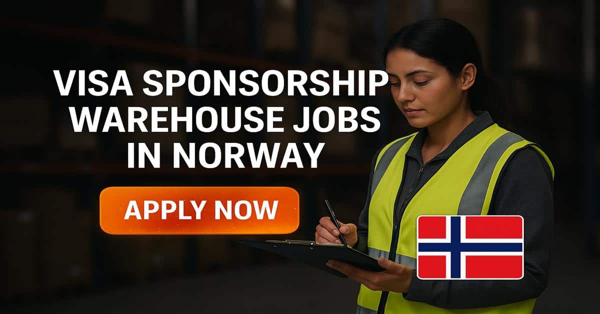Visa Sponsorship Warehouse Jobs in Norway