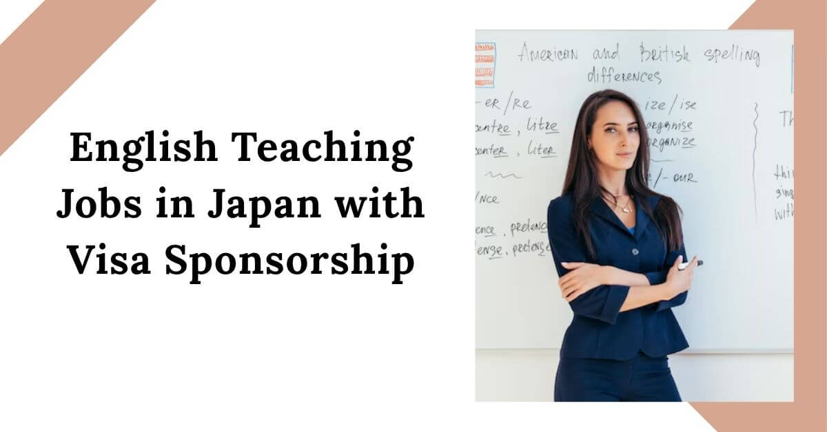 English Teaching Jobs in Japan with Visa Sponsorship