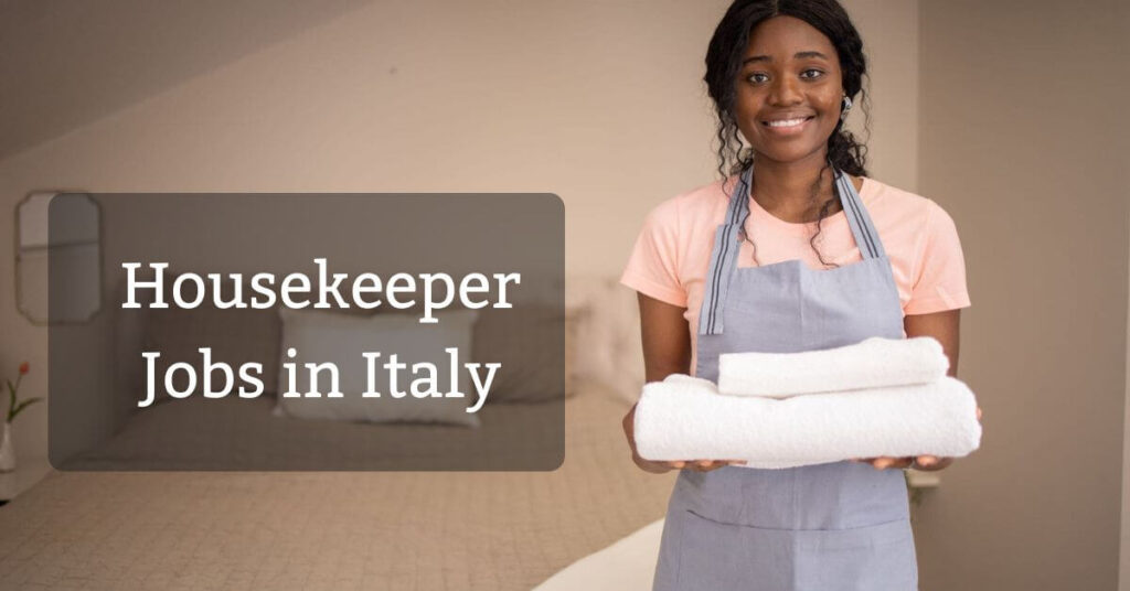 Housekeeper Jobs in Italy