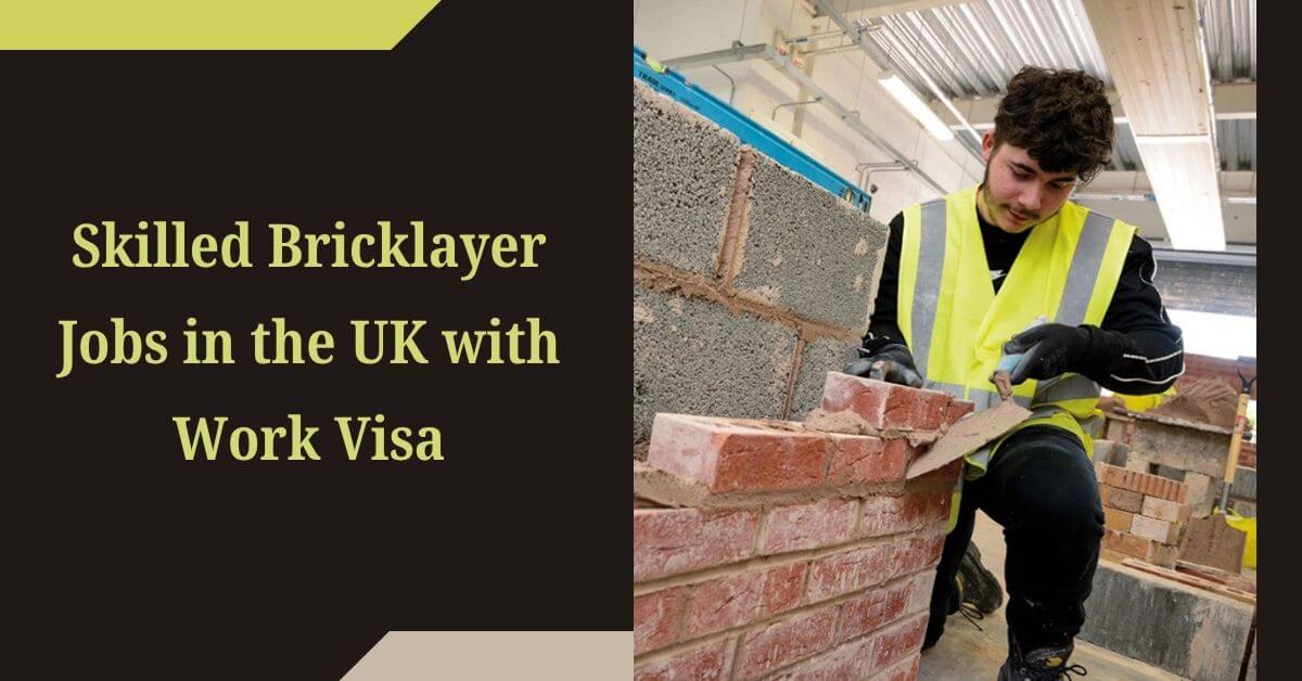 Skilled Bricklayer Jobs in the UK with Work Visa