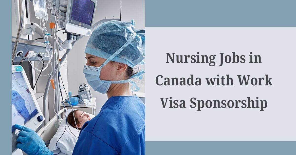 Nursing Jobs in Canada with Work Visa Sponsorship
